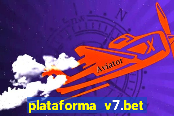 plataforma v7.bet paga mesmo